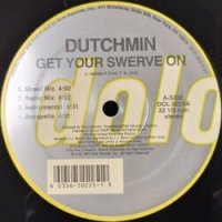 DUTCHMIN / GET YOUR SWERVE ON