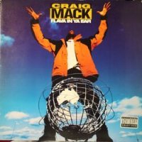 CRAIG MACK / FLAVA IN YA EAR